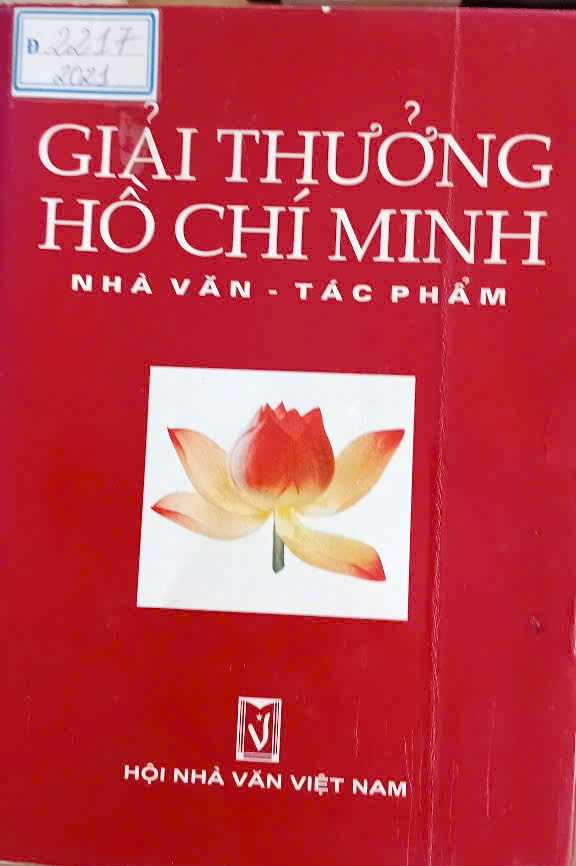 "Giải thưởng Hồ Chí Minh – Nhà văn, Tác phẩm": Dấu ấn của những tên tuổi lớn trong nền văn học hiện đại Việt Nam